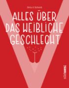 Alles über das weibliche Geschlecht Cover