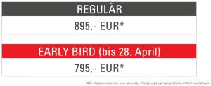 Preistabelle: 895,- EUR regulär, 795,- EUR early bird bis 28.4.2023